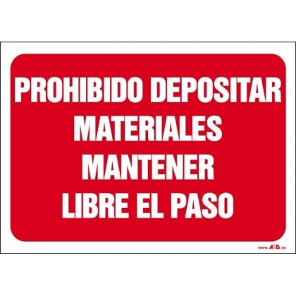Prohibido depositar materiales mantener libre el paso