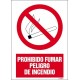 PROHIBIDO FUMAR PELIGRO DE INCENDIO