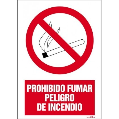 PROHIBIDO FUMAR PELIGRO DE INCENDIO
