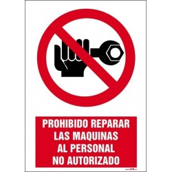 Prohibido reparar las máquinas al personal no autorizado